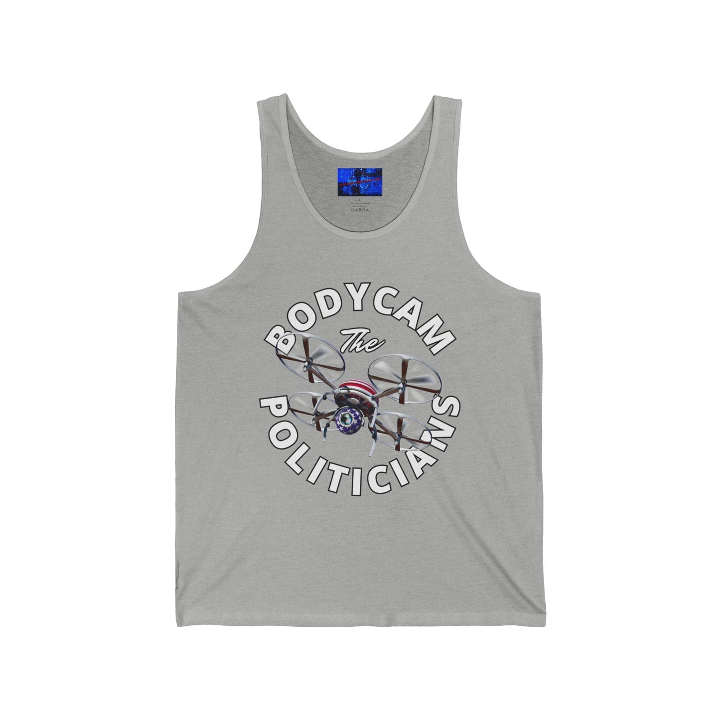 Bodycam the Politicians Drone Unisex Jersey Tank Top by cypherpunkgear