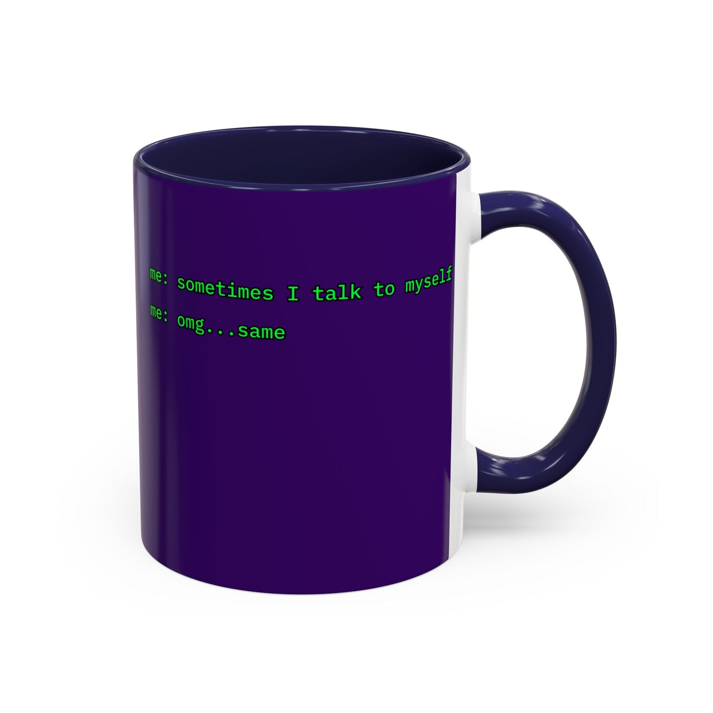 Sometimes I talk to myself - me: omg...same Purple Accent Mug by cypherpunkgear.com