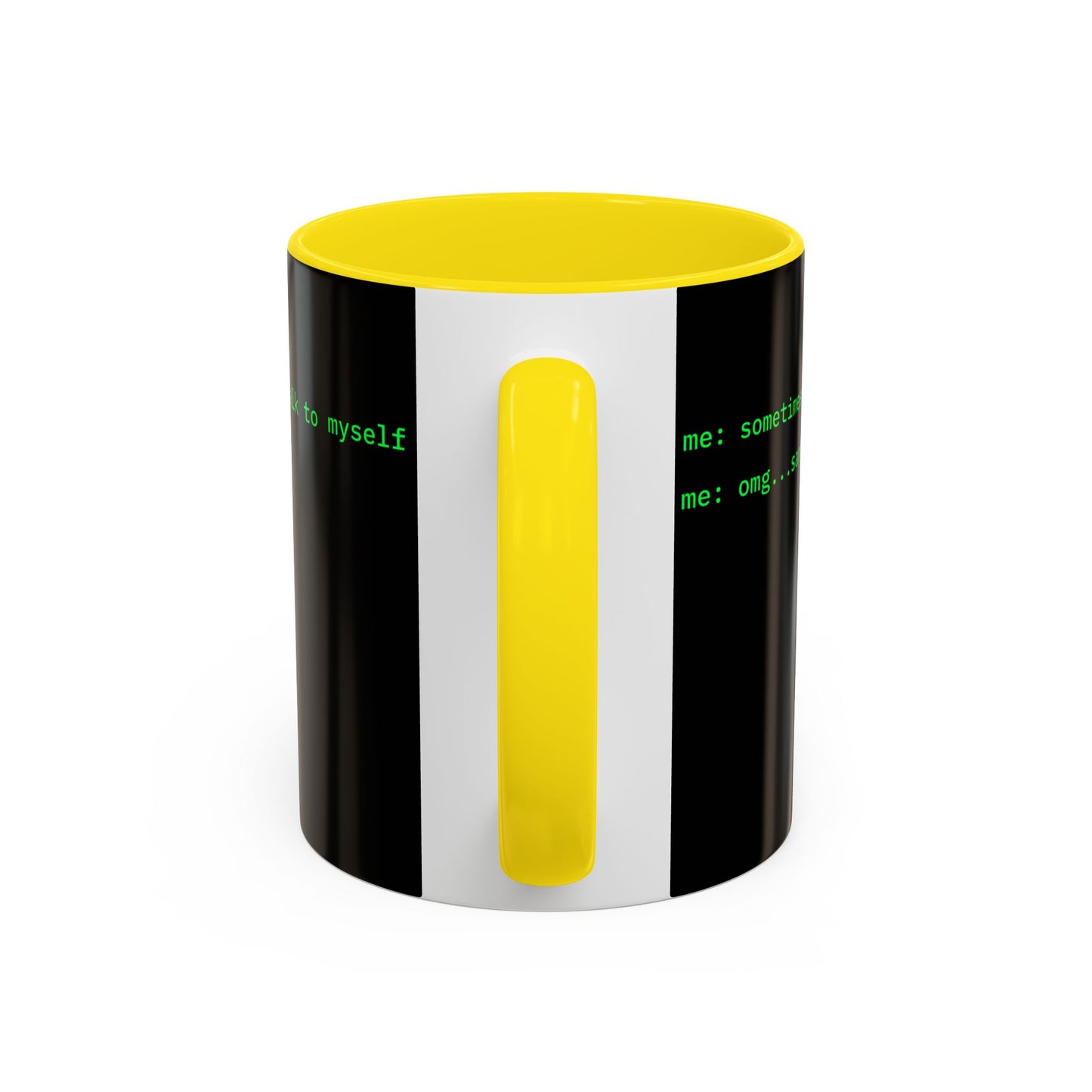 Sometimes I talk to myself - me: omg...same Black Accent Mug by cypherpunkgear.com