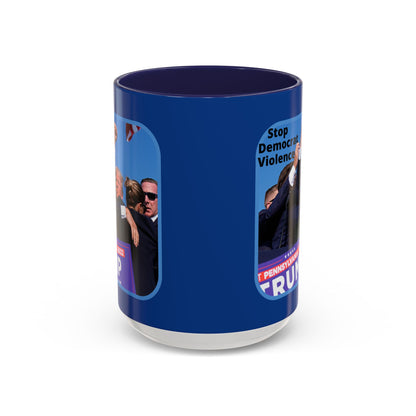 Stop Democrat Violence Accent Mug by cypherpunkgear