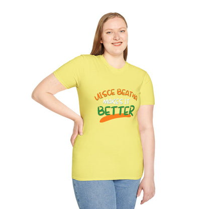 Uisce Beatha makes it better Orange, White, and Green font Light colors Unisex T-Shirt by cypherpunkgear.com