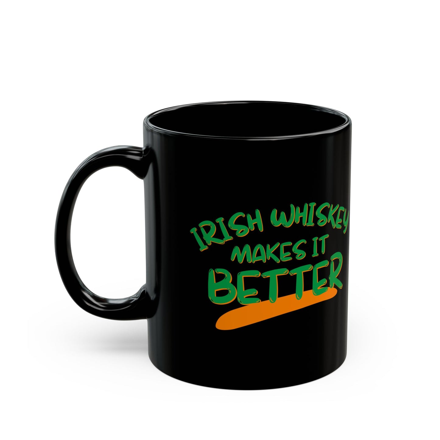 Irish Whiskey makes it better GNfont Black Mug by cypherpunkgear.com