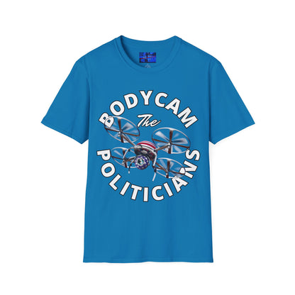 Bodycam the Politicians Drone Dark colors Unisex T-Shirt by cypherpunkgear.com