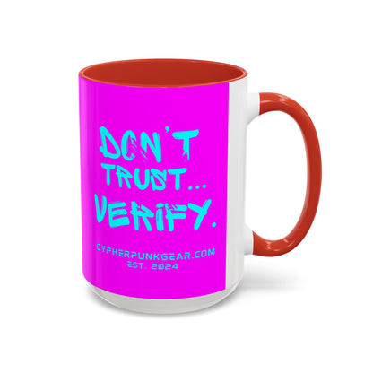 Don't Trust...Verify. Electric Magenta Accent Mug by cypherpunkgear.com