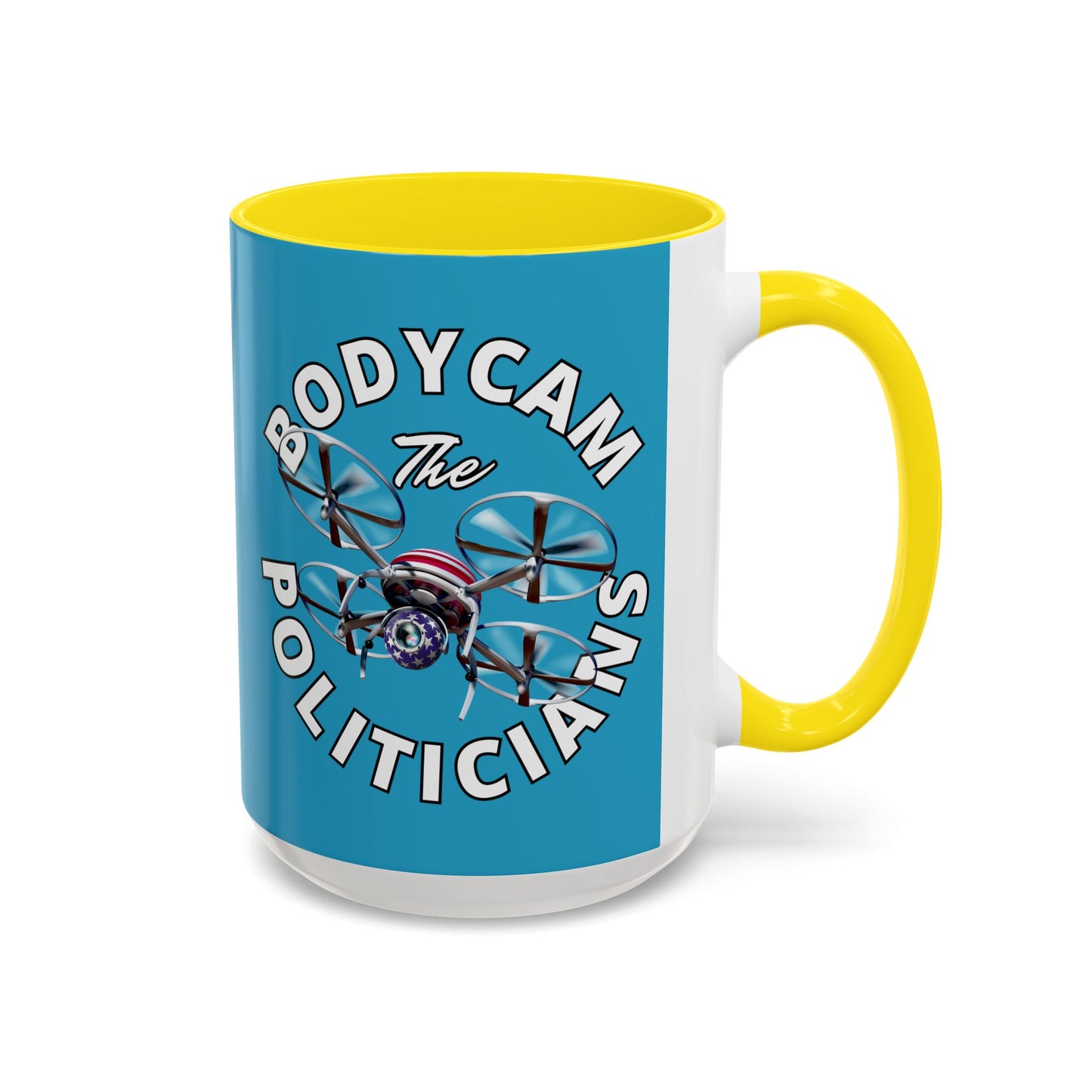 Bodycam the Politicians Drone Turquoise Accent Mug by cypherpunkgear.com