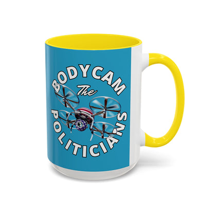 Bodycam the Politicians Drone Turquoise Accent Mug by cypherpunkgear.com
