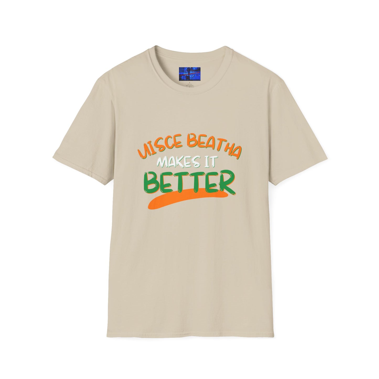 Uisce Beatha makes it better Orange, White, and Green font Light colors Unisex T-Shirt by cypherpunkgear.com