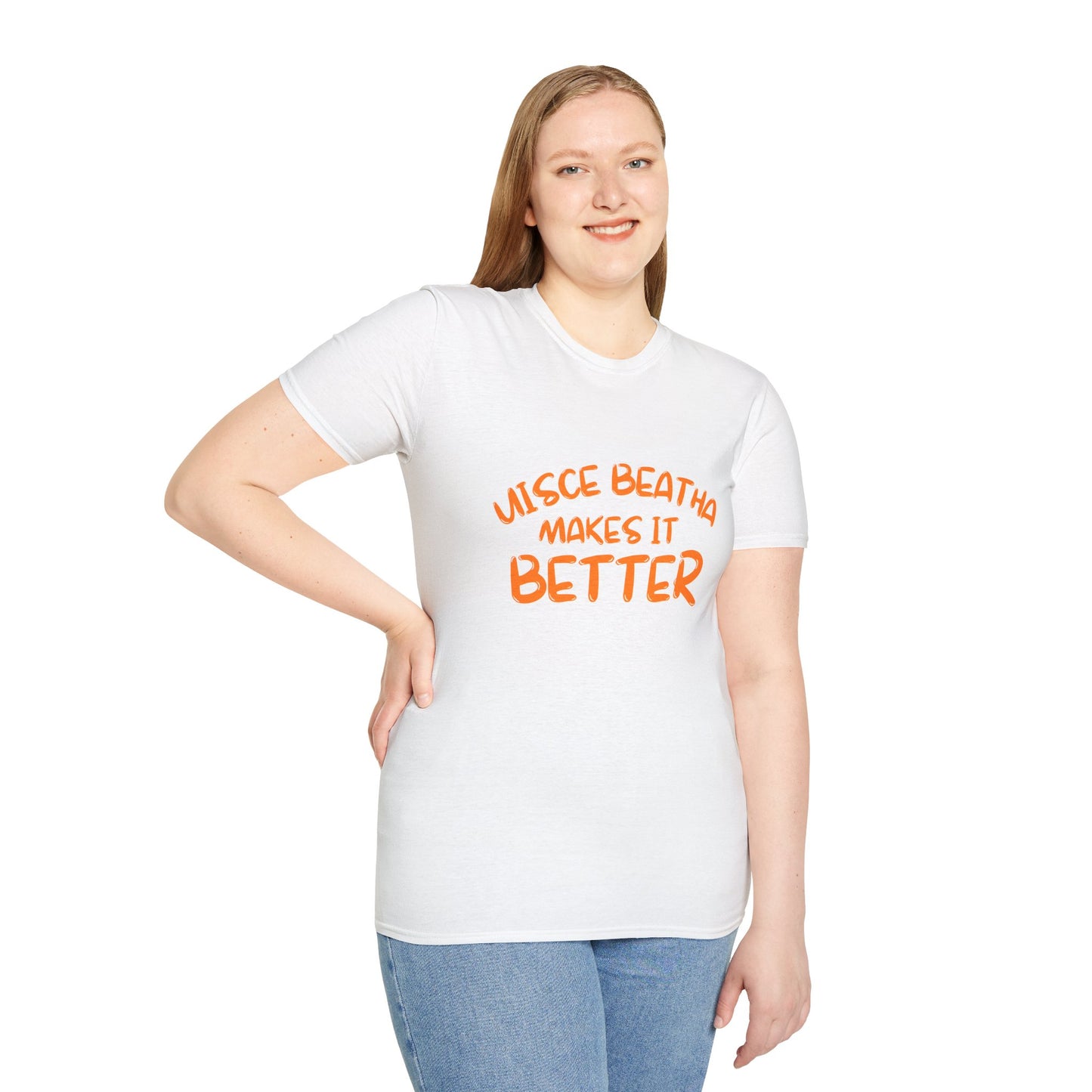 Uisce Beatha makes it better Orange font Light colors Unisex T-Shirt by cypherpunkgear.com