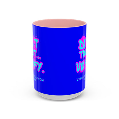 Don't Trust...Verify. Dark Blue Accent Mug by cypherpunkgear.com