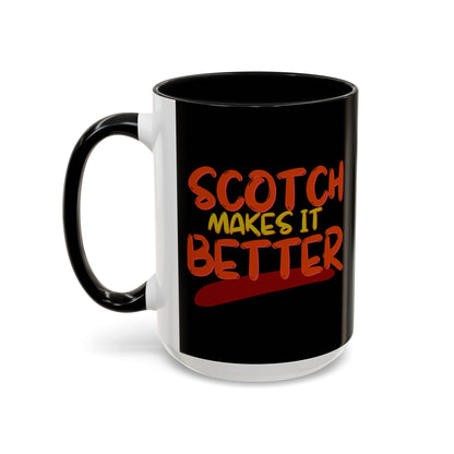 Scotch makes it better Accent Mug by cypherpunkgear.com