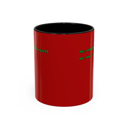 Sometimes I talk to myself - me: omg...same Red Accent Mug by cypherpunkgear.com