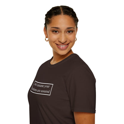 don't assume your freedoms are assured, Dark colors, White font, Unisex T-Shirt by cypherpunkgear.com