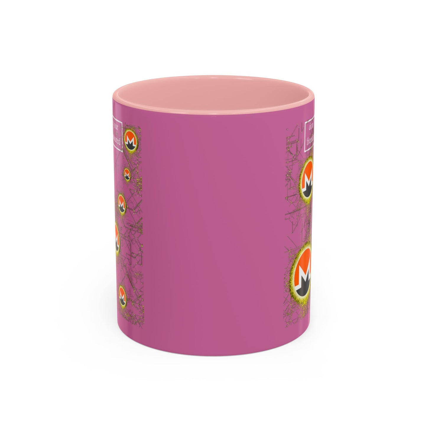 Monero (XMR) don't assume your freedoms are assured Pink Accent Mug by cypherpunkgear.com