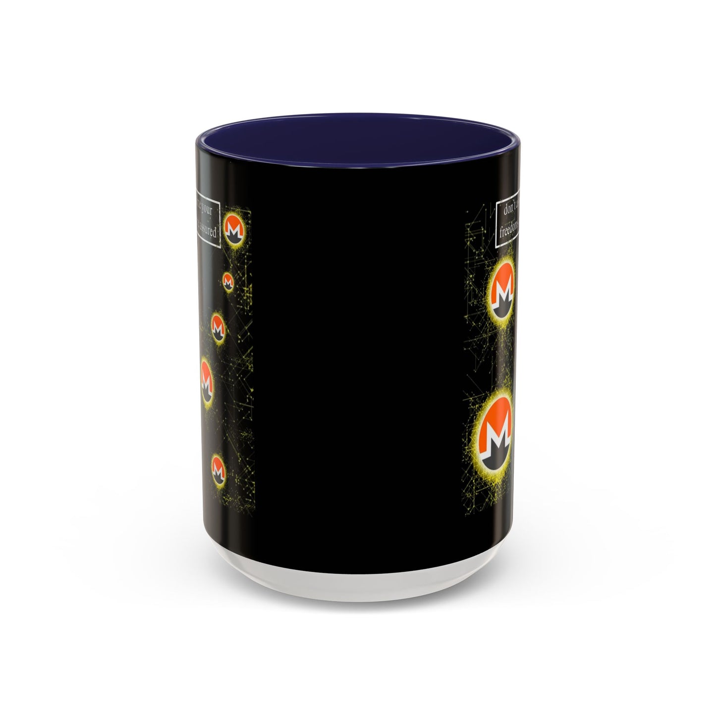 Monero (XMR) don't assume your freedoms are assured Black Accent Mug by cypherpunkgear.com