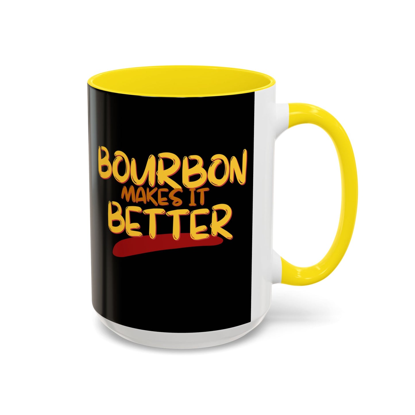 Bourbon makes it better Accent Mug by cypherpunkgear.com