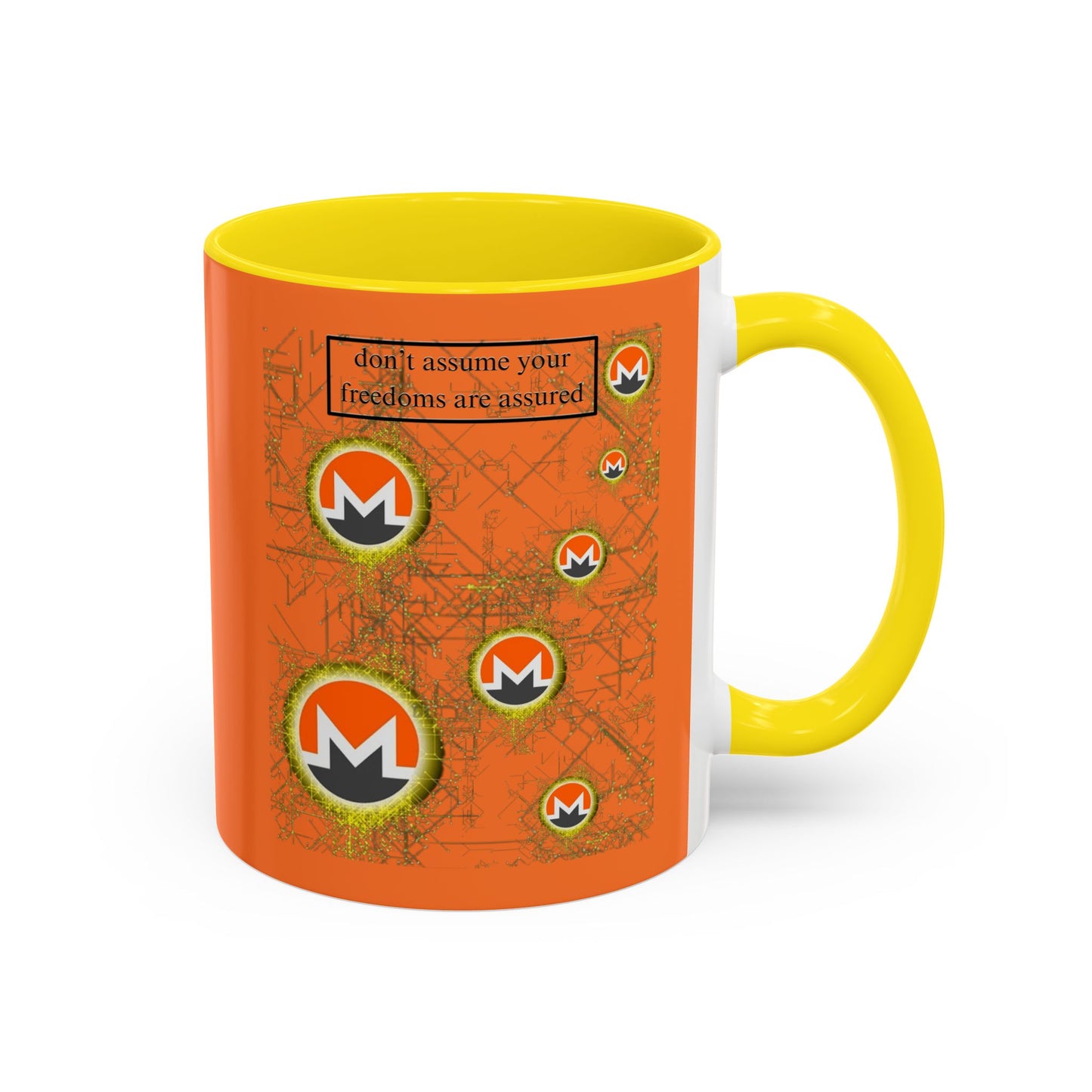 Monero (XMR) don't assume your freedoms are assured Orange Accent Mug by cypherpunkgear.com