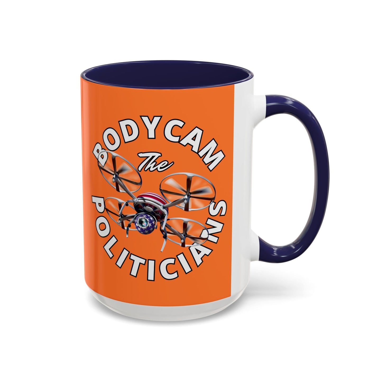 Bodycam the Politicians Drone Orange Accent Mug by cypherpunkgear.com