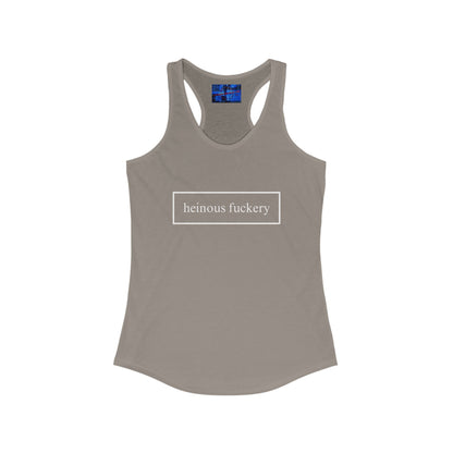 Heinous Fuckery Women's Racerback Tank Top by cypherpunkgear.com