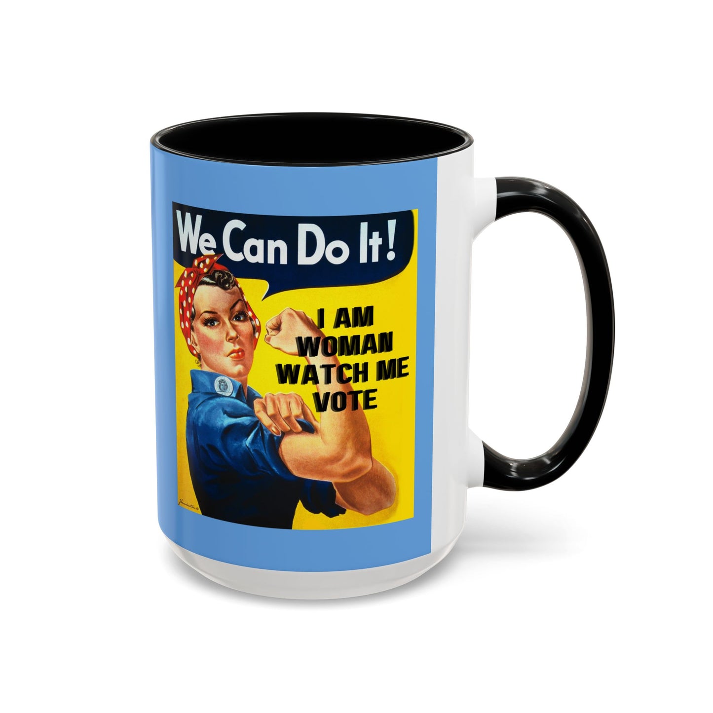 I Am Woman Watch Me Vote Rosie Light Blue Accent Mug by cypherpunkgear.com