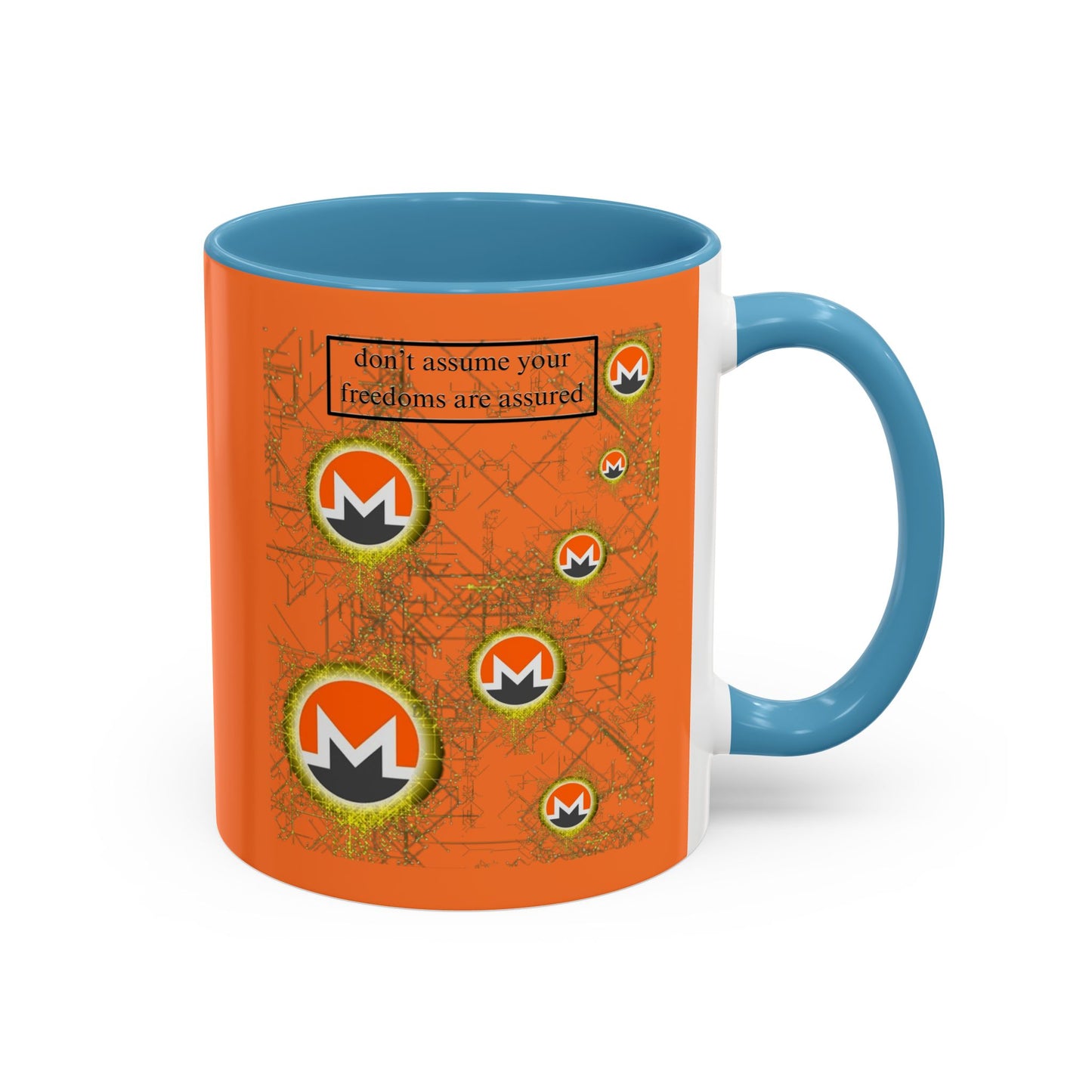 Monero (XMR) don't assume your freedoms are assured Orange Accent Mug by cypherpunkgear.com