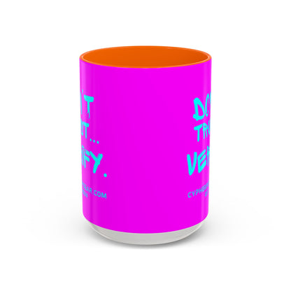 Don't Trust...Verify. Electric Magenta Accent Mug by cypherpunkgear.com