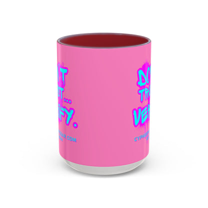 Don't Trust...Verify. Light Pink Accent Mug by cypherpunkgear.com