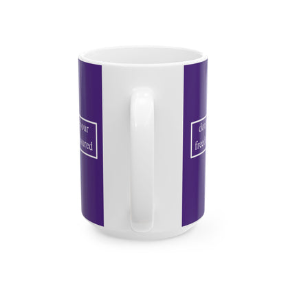 don't assume your freedoms are assured, White font, Dark Purple/White Mug by cypherpunkgear.com