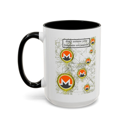 Monero (XMR) don't assume your freedoms are assured White Accent Mug by cypherpunkgear.com