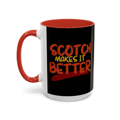Scotch makes it better Accent Mug by cypherpunkgear.com