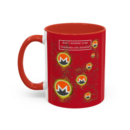Monero (XMR) don't assume your freedoms are assured Red Accent Mug by cypherpunkgear.com