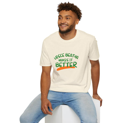 Uisce Beatha makes it better Green font Light colors Unisex T-Shirt by cypherpunkgear.com