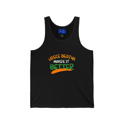 Uisce Beatha makes it better Orange, White, and Green font Unisex Jersey Tank Top by cypherpunkgear.com