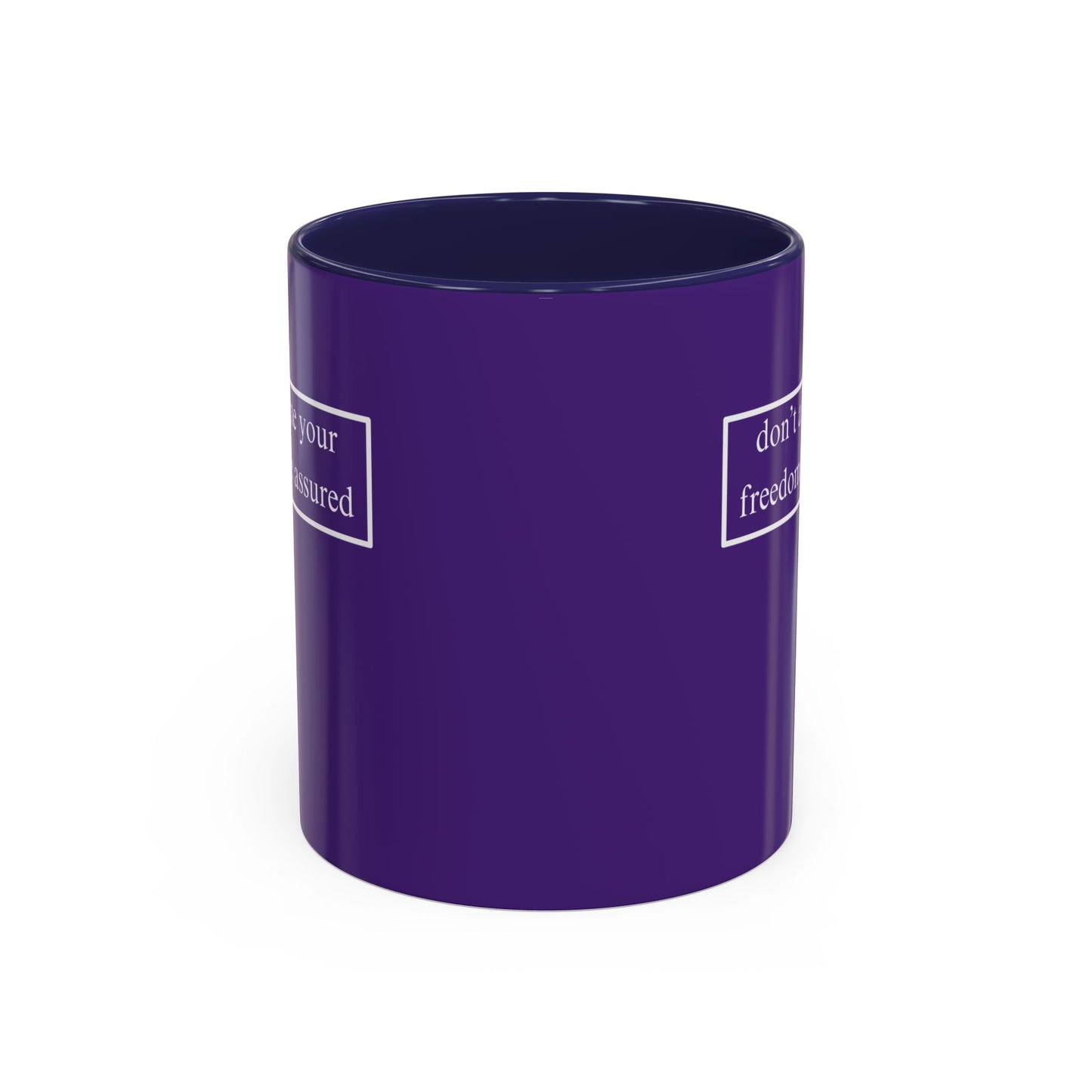 don't assume your freedoms are assured, White font, Dark Purple Accent Mug by cypherpunkgear.com