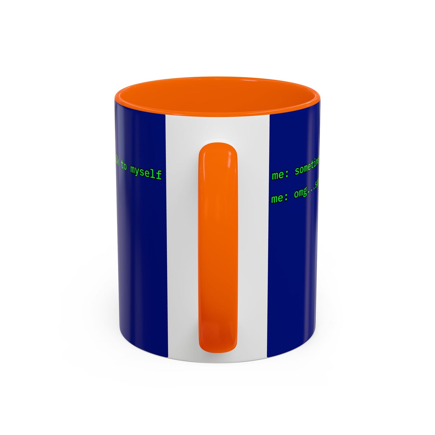 Sometimes I talk to myself - me: omg...same Blue Accent Mug by cypherpunkgear.com