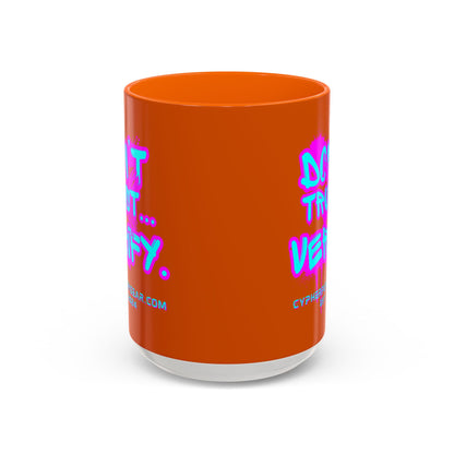 Don't Trust...Verify. Orange Accent Mug by cypherpunkgear.com