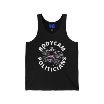 Bodycam the Politicians Drone Unisex Jersey Tank Top by cypherpunkgear.com