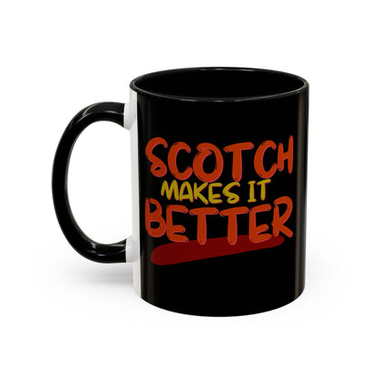 Scotch makes it better Accent Mug by cypherpunkgear.com