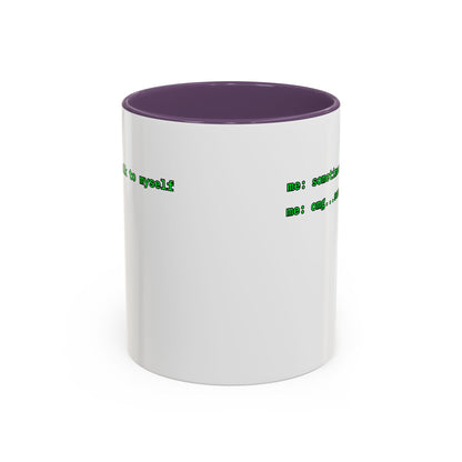 Sometimes I talk to myself - me: omg...same White Accent Mug by cypherpunkgear.com