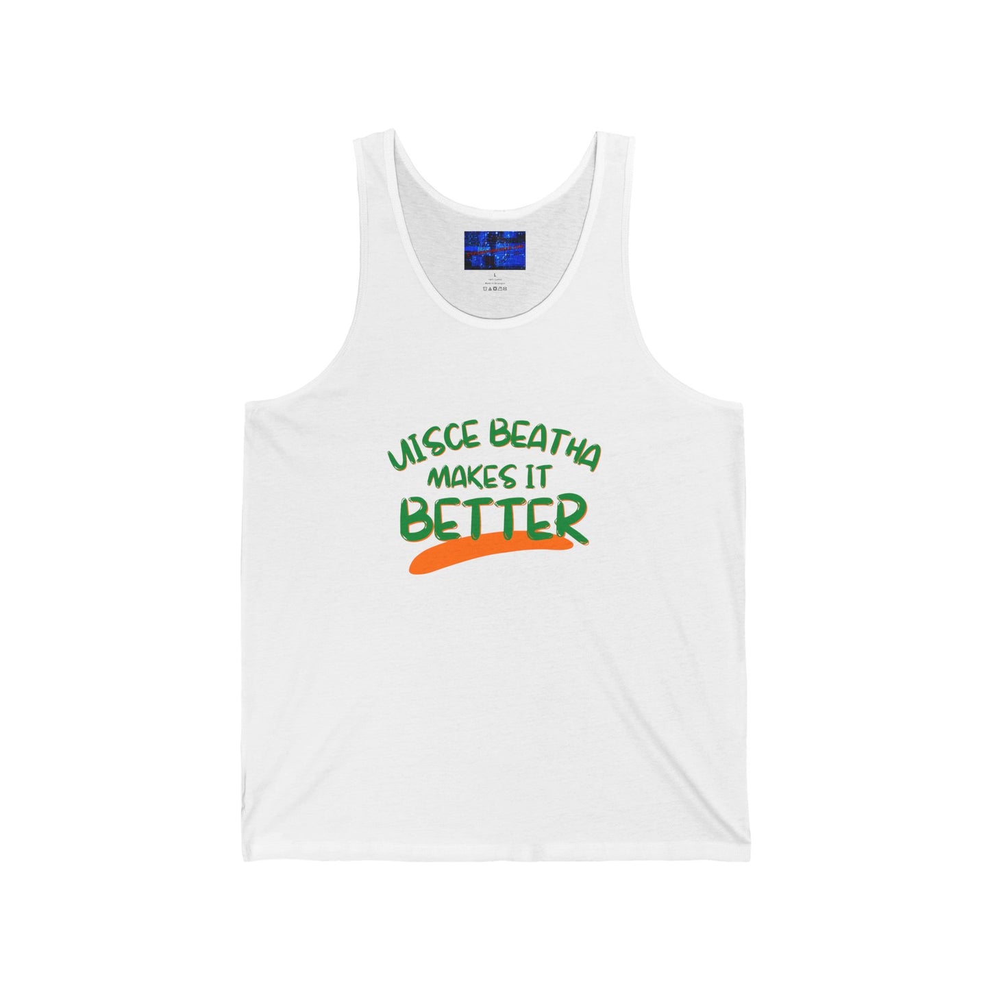 Uisce Beatha makes it better Green font Unisex Jersey Tank Top by cypherpunkgear.com