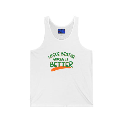 Uisce Beatha makes it better Green font Unisex Jersey Tank Top by cypherpunkgear.com