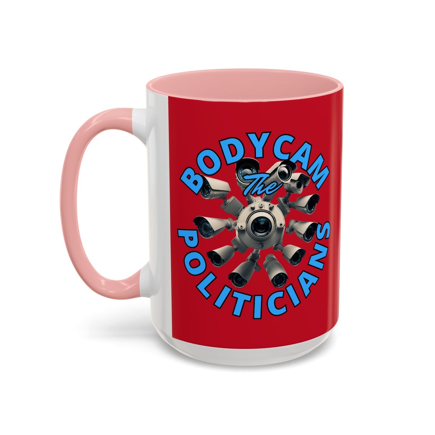 Bodycam the Politicians Cameras Red Accent Mug by cypherpunkgear.com