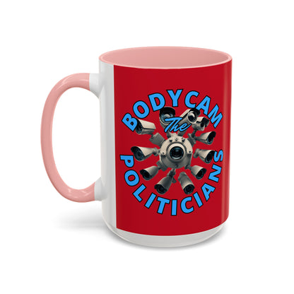 Bodycam the Politicians Cameras Red Accent Mug by cypherpunkgear.com