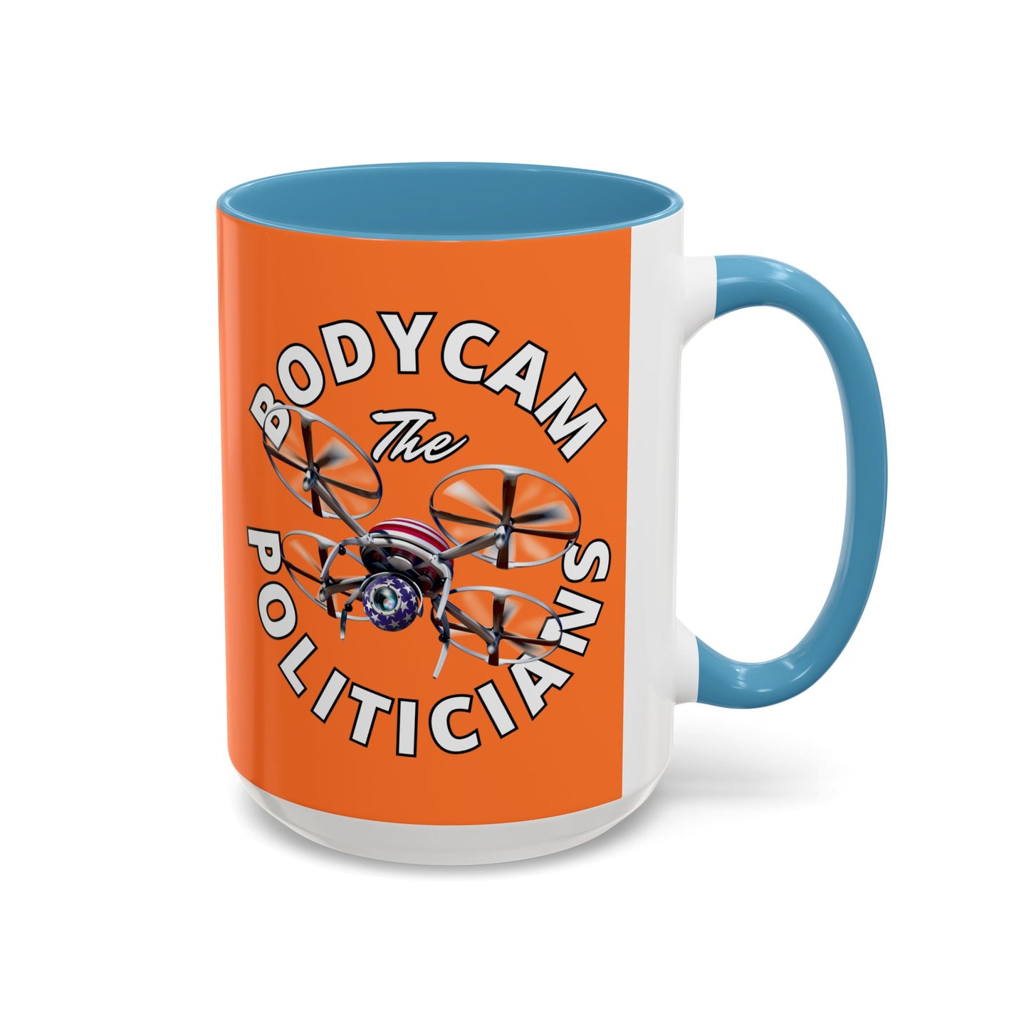 Bodycam the Politicians Drone Orange Accent Mug by cypherpunkgear.com