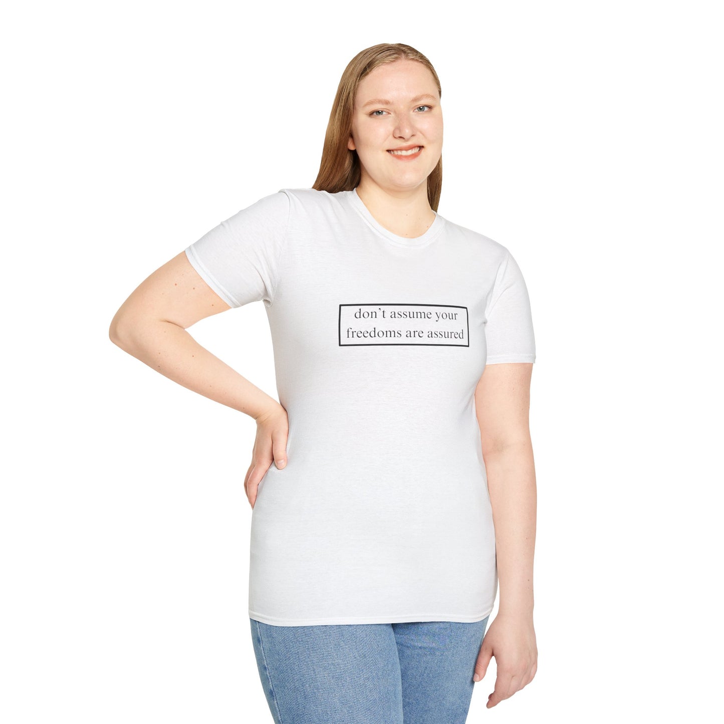 don't assume your freedoms are assured LTcolors Unisex T-Shirt by cypherpunkgear.com