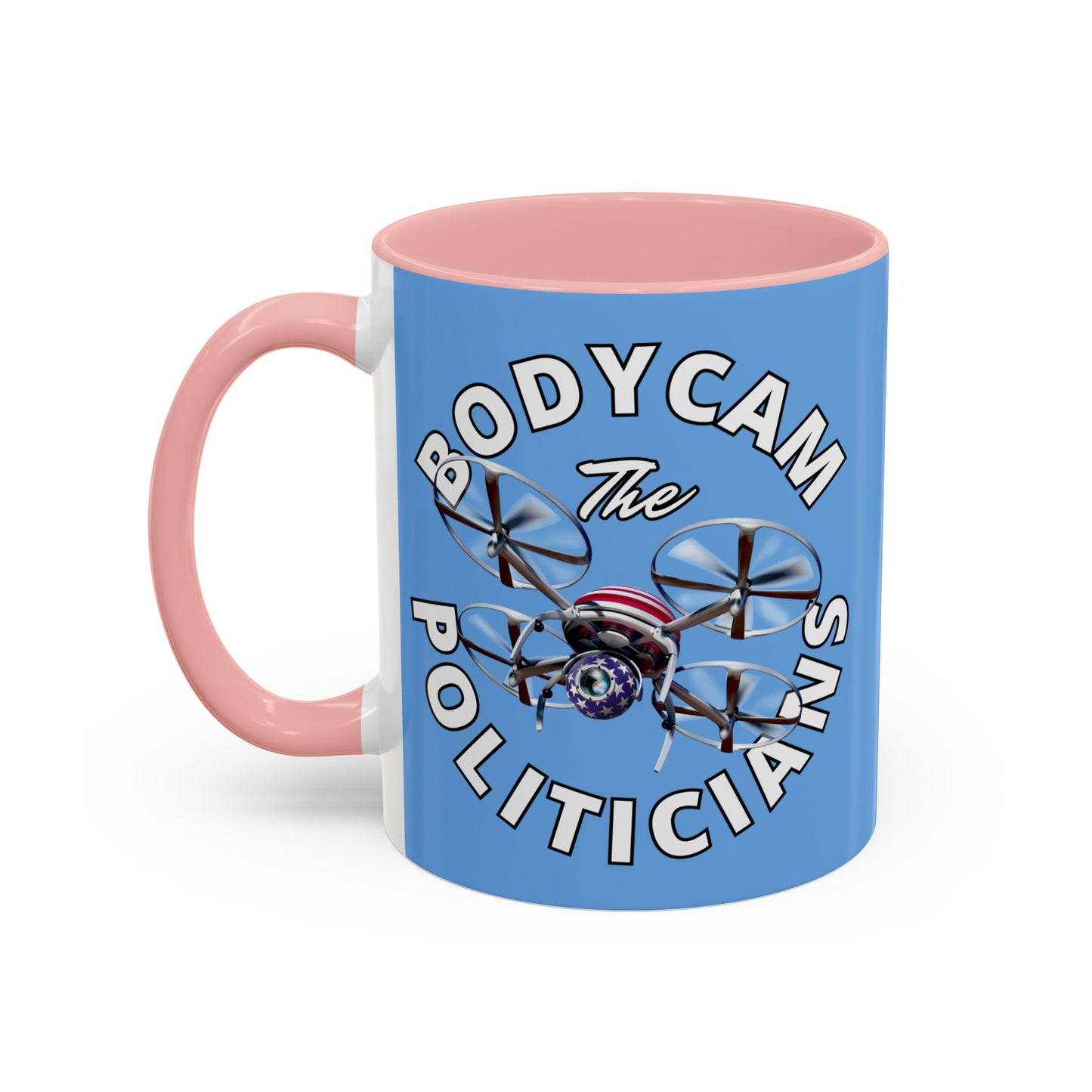 Bodycam the Politicians Drone Light Blue Accent Mug by cypherpunkgear.com