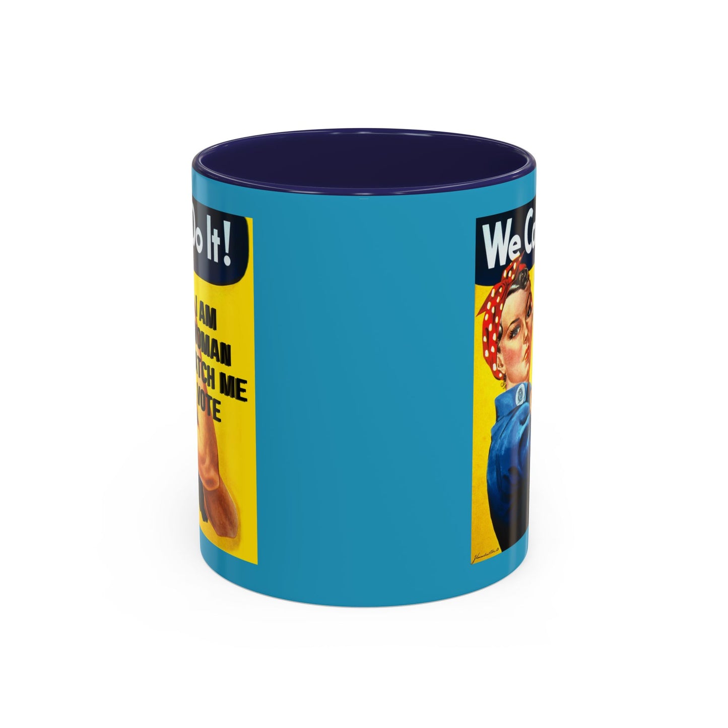 I Am Woman Watch Me Vote Rosie Turquoise Accent Mug by cypherpunkgear.com