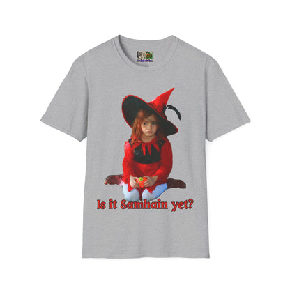 Is it Samhain yet? LTcolors Unisex T-Shirt by CreepyCrafts.boo