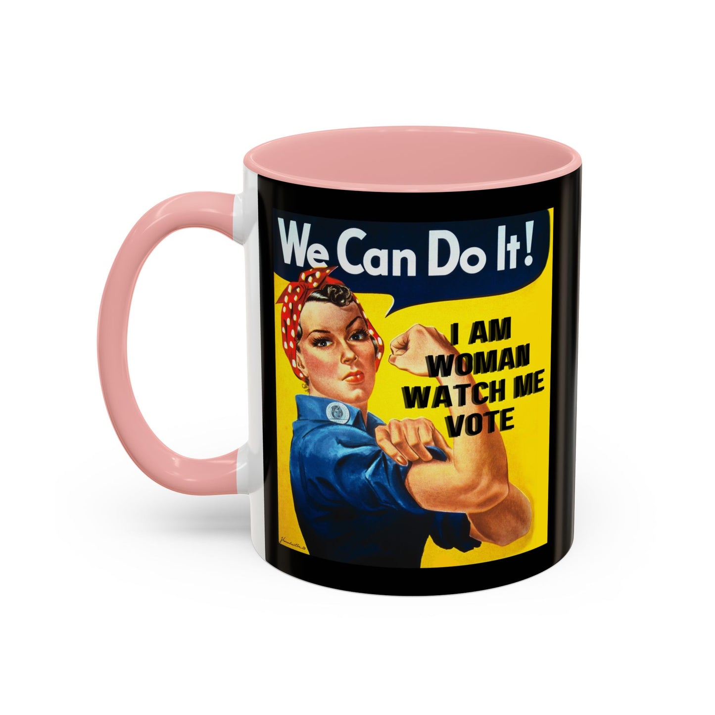 I Am Woman Watch Me Vote Rosie Black Accent Mug by cypherpunkgear.com