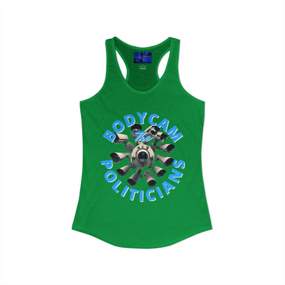 Bodycam the Politicians Cameras Women's Racerback Tank Top by cypherpunkgear.com