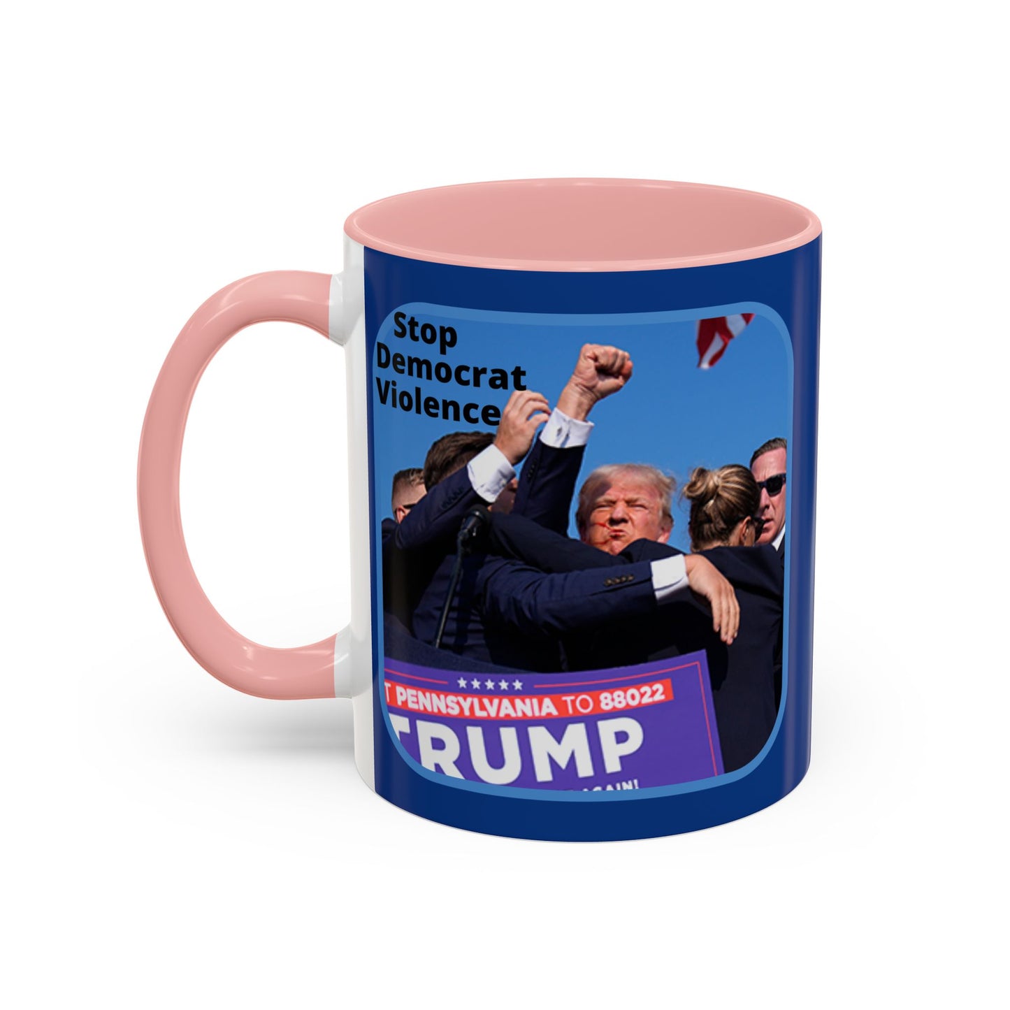 Stop Democrat Violence Accent Mug by cypherpunkgear